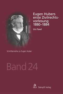 Eugen Hubers erste Zivilrechtsvorlesung 1880-1884 (eBook, PDF) - Fasel, Urs