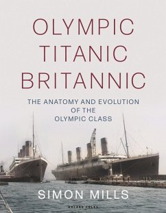 Olympic Titanic Britannic (eBook, PDF) - Mills, Simon