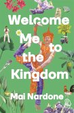 Welcome Me to the Kingdom (eBook, ePUB)