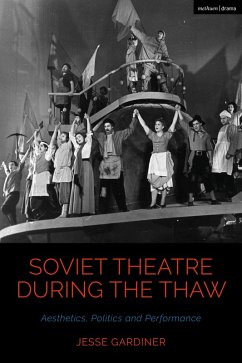 Soviet Theatre during the Thaw (eBook, ePUB) - Gardiner, Jesse