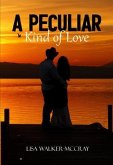 A Peculiar Kind of Love (eBook, ePUB)