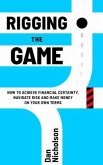 Rigging the Game (eBook, ePUB)