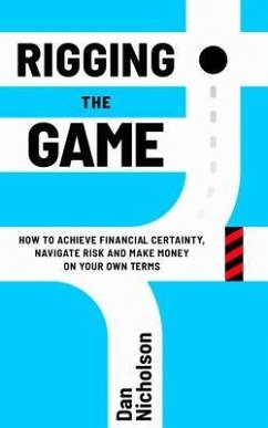 Rigging the Game (eBook, ePUB) - Nicholson, Dan