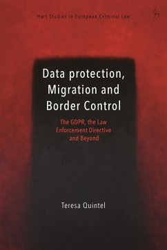 Data Protection, Migration and Border Control (eBook, ePUB) - Quintel, Teresa
