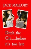 Ditch the Git.....before it's too late (eBook, ePUB)