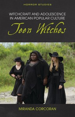 Witchcraft and Adolescence in American Popular Culture (eBook, ePUB) - Corcoran, Miranda