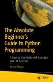 The Absolute Beginner's Guide to Python Programming (eBook, PDF)