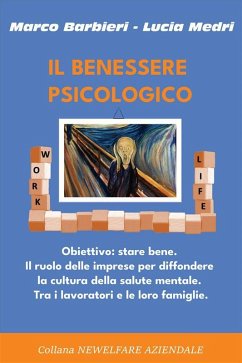 Il Benessere Psicologico (eBook, ePUB) - Marco, Barbieri; Lucia, Medri