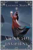 Mexican Phantsy (eBook, ePUB)