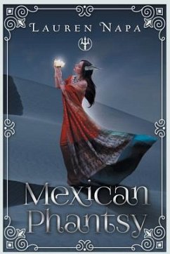 Mexican Phantsy (eBook, ePUB) - Napa, Lauren Mexican Phantsy (eBook, ePUB) - Napa, Lauren