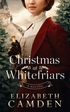 Christmas at Whitefriars (eBook, ePUB) - Camden, Elizabeth