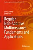 Regular Non-Additive Multimeasures. Fundaments and Applications (eBook, PDF)
