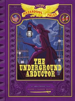 The Underground Abductor (Nathan Hale's Hazardous Tales #5) (eBook, ePUB) - Hale, Nathan
