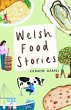 Welsh Food Stories (eBook, ePUB) - Bild 1