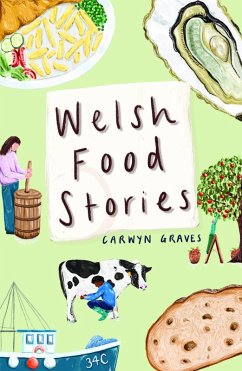 Welsh Food Stories (eBook, ePUB) - Graves, Carwyn
