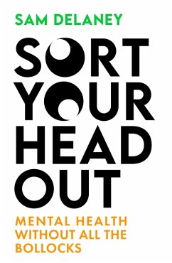 Sort Your Head Out (eBook, ePUB) - Delaney, Sam