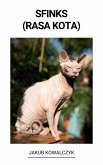 Sfinks (Rasa Kota) (eBook, ePUB) Sfinks (Rasa Kota) (eBook, ePUB)