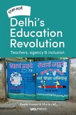 Delhi's Education Revolution (eBook, ePUB)