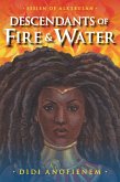 Descendants of Fire & Water (eBook, ePUB) Descendants of Fire & Water (eBook, ePUB)