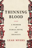 Thinning Blood: A Memoir of Family, Myth, and Identity (eBook, ePUB)