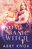 Some Basic Witch (eBook, ePUB)