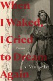 When I Waked, I Cried To Dream Again: Poems (eBook, ePUB)