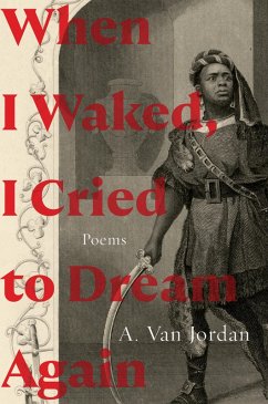 When I Waked, I Cried To Dream Again: Poems (eBook, ePUB) - Jordan, A. Van