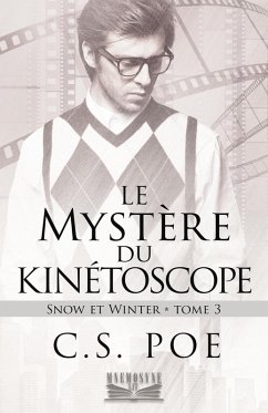 Cover Le Mystères du kinétoscope (Snow et Winter, #3) (eBook, ePUB)