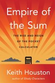 Empire of the Sum: The Rise and Reign of the Pocket Calculator (eBook, ePUB)