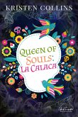 Queen of Souls: La Calaca (Holidays Like...Mini Series) (eBook, ePUB)