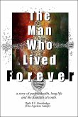 The Man Who Lived Forever (eBook, ePUB)