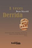 A Veces Derridá - Ensayo filosófico (eBook, PDF)