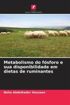 Metabolismo do fósforo e sua disponibilidade em dietas de ruminantes - Hassaan, Noha Abdelkader