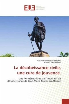 La désobéissance civile, une cure de jouvence. - Amoikon BRÉDOU, Jean-Hervé;Kacou, Vincent Davy