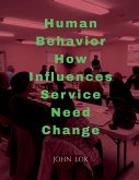 Human Behavior How Influences Service Need Change