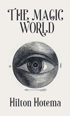 The Magic World Hardcover - By Hilton Hotema
