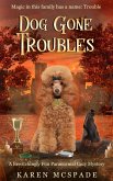 Dog Gone Troubles (Crystal Beach Magic Mystery Series, #0) (eBook, ePUB) Dog Gone Troubles (Crystal Beach Magic Mystery Series, #0) (eBook, ePUB)