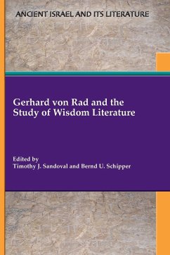 Gerhard von Rad and the Study of Wisdom Literature - Schipper, Bernd U.