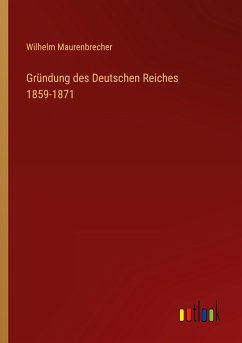Gründung des Deutschen Reiches 1859-1871