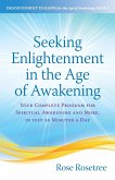 Seeking Enlightenment in the Age of Awakening
