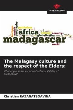 The Malagasy culture and the respect of the Elders: - Razanatsoavina, Christian