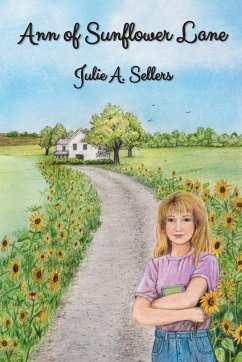 Ann of Sunflower Lane - Sellers, Julie A.