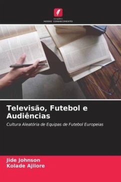 Televisão, Futebol e Audiências - Johnson, Jide;Ajilore, Kolade