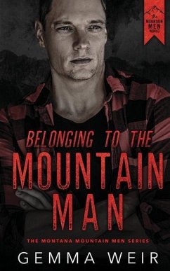 Belonging to the Mountain Man - Weir, Gemma