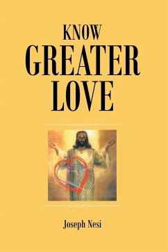 Know Greater Love - Nesi, Joseph