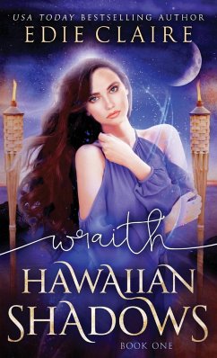 Wraith (Hawaiian Shadows, Book One) - Claire, Edie