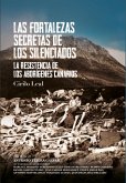 Las fortalezas secretas de los silenciados : la resistencia de los aborígenes canarios