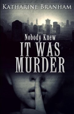 IT WAS MURDER - Branham, Katharine