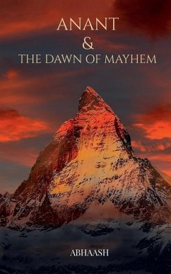 Anant & The Dawn of Mayhem - Kumar, Abhaash