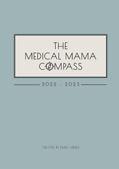 The Medical Mama Compass - Lemke, Emily